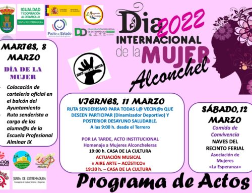 DÍA INTERNACIONAL DE LA MUJER 2022 ALCONCHEL